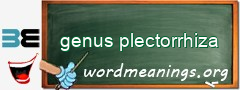 WordMeaning blackboard for genus plectorrhiza